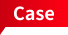 Case