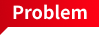 Problem